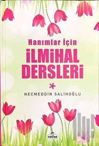 Hanımlar İçin İlmihal Dersleri (Ciltli)