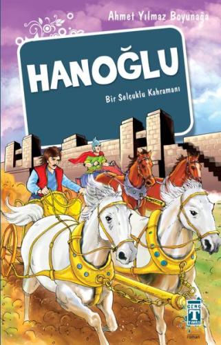 Hanoğlu - Bir Selçuklu Kahramanı