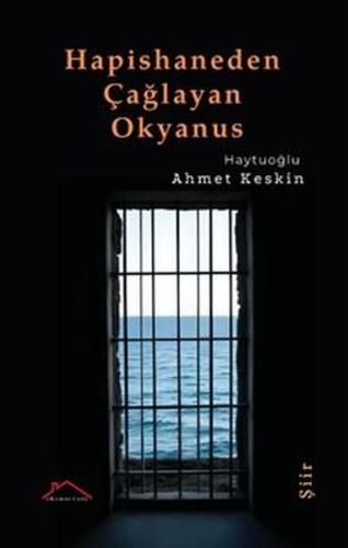 Hapishaneden Çağlayan Okyanus | Kitap Ambarı