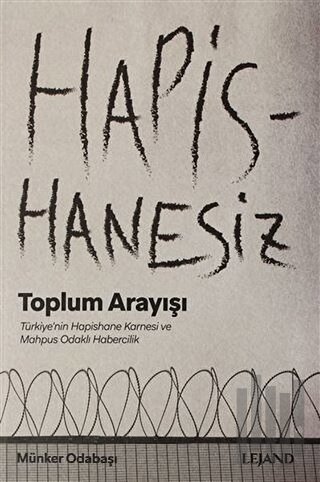Hapishanesiz Toplum Arayışı