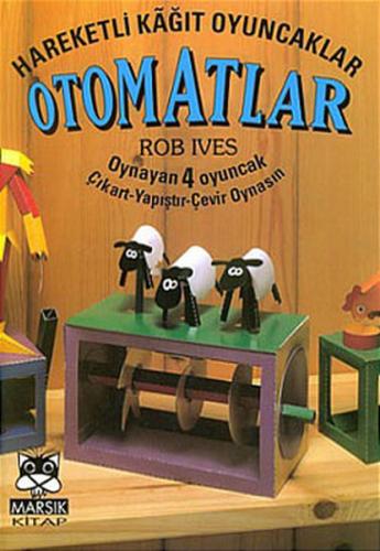 Hareketli Kağıt Oyuncaklar Otomatlar | Kitap Ambarı