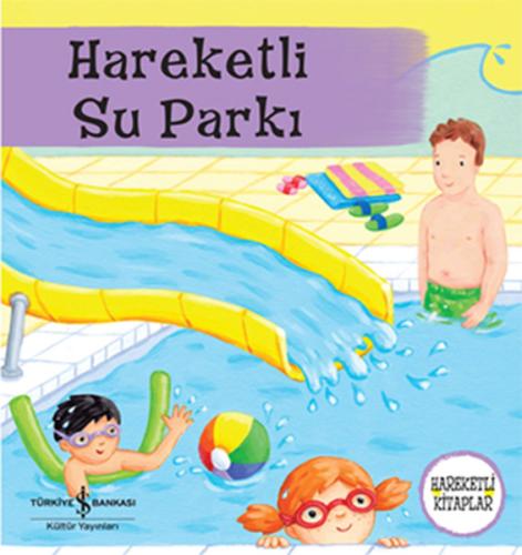 Hareketli Su Parkı | Kitap Ambarı