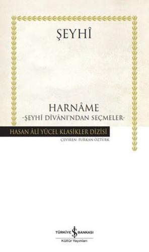 Harname: Şeyhi Divanı'ndan Seçmeler - Hasan Ali Yücel Klasikler (Ciltli)