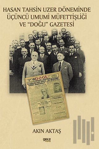 Hasan Tahsin Uzer Döneminde Üçüncü Umumi Müfettişliği ve Doğu Gazetesi
