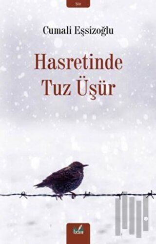 Hasretinde Tuz Üşür