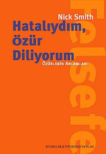 Hatalıydım Özür Diliyorum - Özürlerin Anlamları