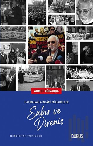 Hatıralarla İslami Mücadelede Sabır ve Direniş