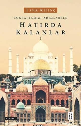 Hatırda Kalanlar-Coğrafyamızı Adımlarken