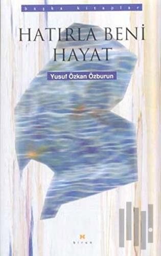 Hatırla Beni Hayat | Kitap Ambarı
