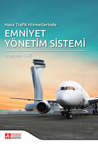 Hava Trafik Hizmetlerinde Emniyet Yönetim Sistemi