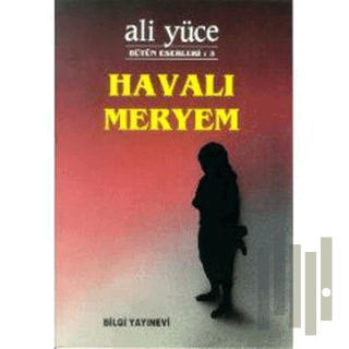 Havalı Meryem Bütün Eserleri: 3