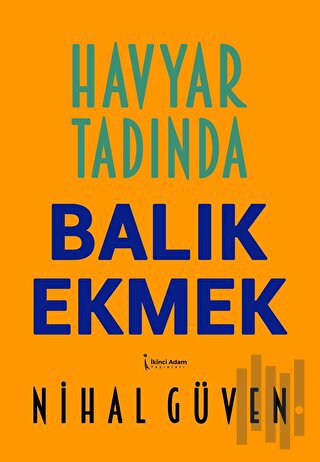 Havyar Tadında Balık Ekmek