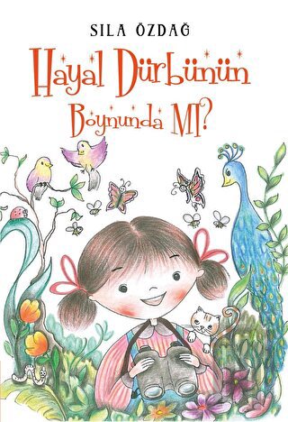 Hayal Dürbünün Boynunda mı?