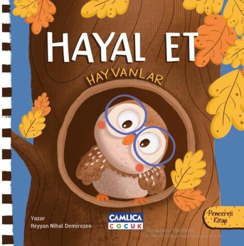 Hayal Et (Hayvanlar) Pencereli Kitap (Ciltli)