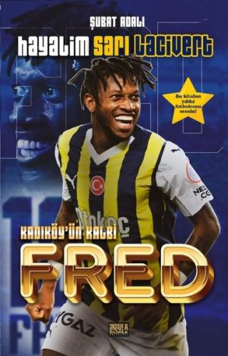 Hayalim Sarı Lacivert - Kadıköy’ün Kalbi Fred | Kitap Ambarı