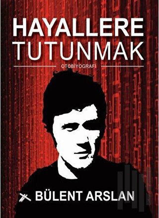 Hayallere Tutunmak | Kitap Ambarı
