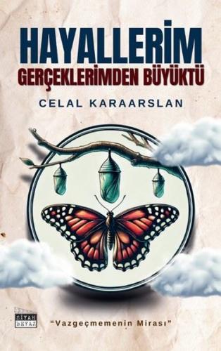 Hayallerim Gerçeklerimden Büyüktü