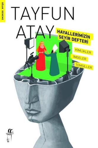 Hayallerimizin Seyir Defteri - Kimlikler İmgeler Temsiller
