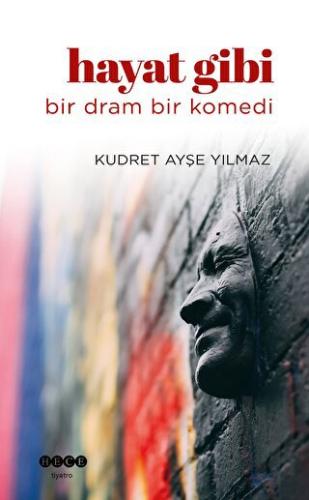 Hayat Gibi - Bir Dram Bir Komedi