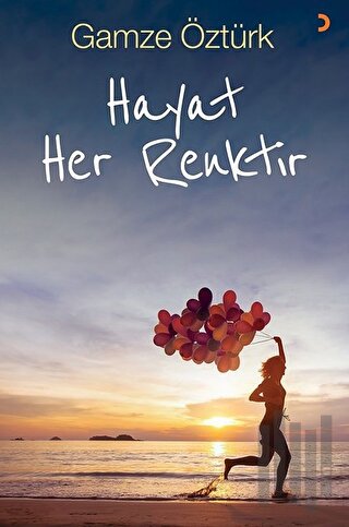 Hayat Her Renktir