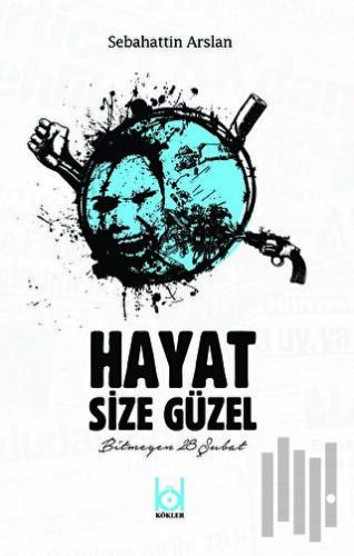 Hayat Size Güzel