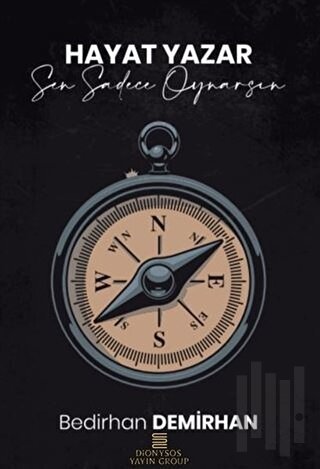 Hayat Yazar Sen Sadece Oynarsın
