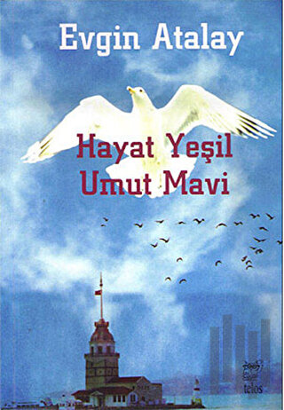 Hayat Yeşil Umut Mavi