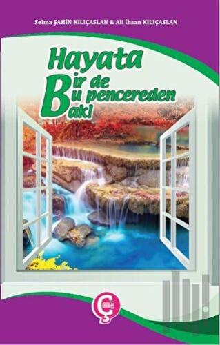 Hayata Bir de Bu Pencereden Bak!