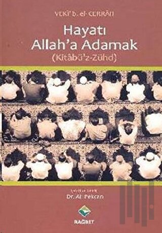 Hayatı Allah’a Adamak