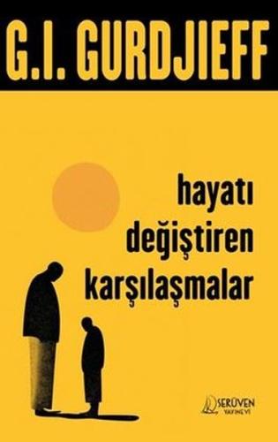 Hayatı Değiştiren Karşılaşmalar