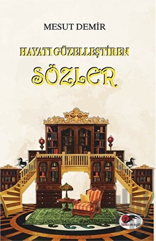 Hayatı Güzelleştiren Sözler