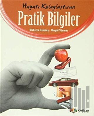 Hayatı Kolaylaştıran Pratik Bilgiler