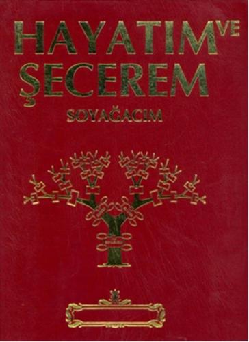 Hayatım ve Secerem - Mavi Kapak (Ciltli)