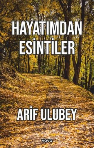 Hayatımdan Esintiler