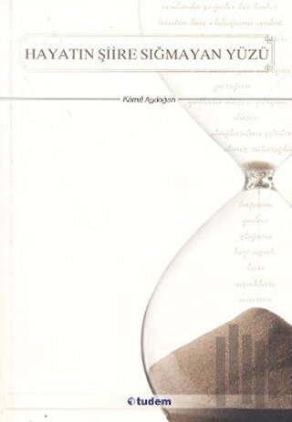 Hayatın Şiire Sığmayan Yüzü