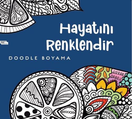 Hayatını Renklendir - Doodle Boyama | Kitap Ambarı