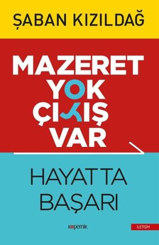 Hayatta Başarı - Mazeret Yok Çıkış Var