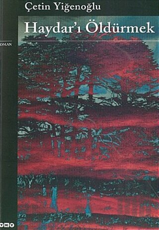 Haydar’ı Öldürmek