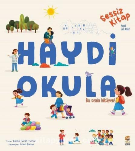 Haydi Okula - Sessiz Kitap