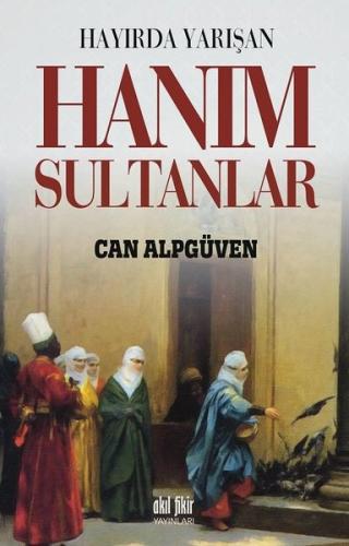 Hayırda Yarışan Hanım Sultanlar | Kitap Ambarı