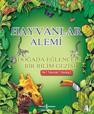 Hayvanlar Alemi - Doğada Eğlenceli Bir Bilim Gezisi