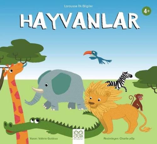 Larousse İlk Bilgiler - Hayvanlar | Kitap Ambarı