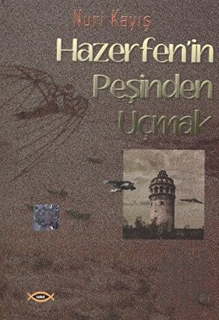 Hazerfen’in Peşinden Uçmak