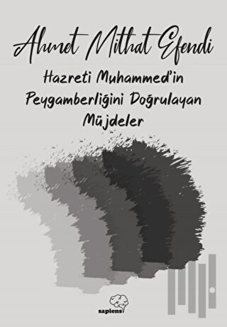 Hazreti Muhammed'in Peygamberliğini Doğrulayan Müjdeler | Kitap Ambarı