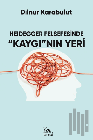 Heidegger Felsefesinde Kaygı'nın Yeri