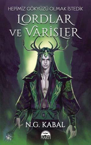 Hepimiz Gökyüzü Olmak İstedik - Lordlar ve Varisler Yeşil Şömiz (Ciltl