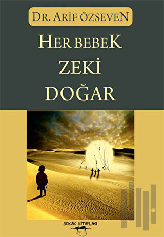 Her Bebek Zeki Doğar