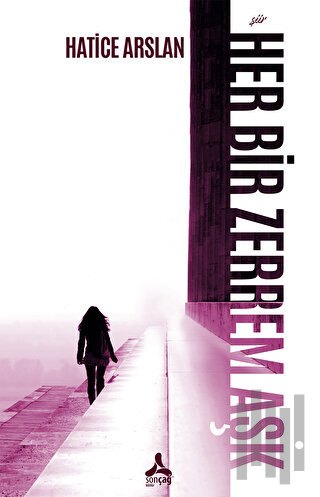 Her Bir Zerrem Aşk | Kitap Ambarı