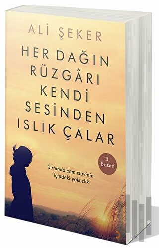 Her Dağın Rüzgarı Kendi Sesinden Islık Çalar | Kitap Ambarı