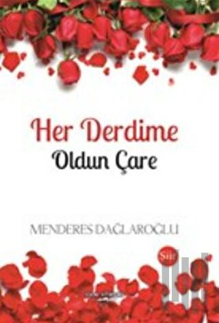 Her Derdime Oldun Çare